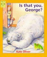 Is That You, George? 087226422X Book Cover