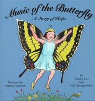 Music of the Butterfly: A Story of Hope 1942945566 Book Cover