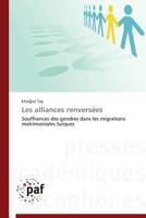 Les alliances renversées: Souffrances des gendres dans les migrations matrimoniales turques (Omn.Pres.Franc.) 3841626440 Book Cover