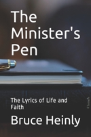 The Minister's Pen: The Lyrics of Life and Faith 1717958362 Book Cover