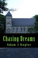 Chasing Dreams: A Novel 150243721X Book Cover