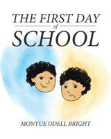 The First Day of School 1640798013 Book Cover