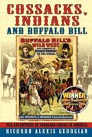 Cossacks, Indians and Buffalo Bill 0983308802 Book Cover