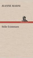 Stille Existenzen 3842414587 Book Cover