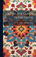 Vitae Poetarum Persicorum 1020924225 Book Cover