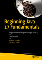 Beginning Java 17 Fundamentals: Object-Oriented Programming in Java 17 1484273060 Book Cover