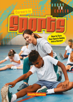 Careers in Sports: How to Turn Your Sports Hobby Into a Career 1918709084 Book Cover