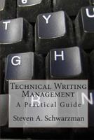 Technical Writing Management: A Practical Guide 1456534181 Book Cover