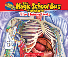 Magic School Bus Presents: The Human Body 0545683645 Book Cover