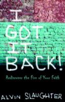 I Got It Back! 0978800796 Book Cover