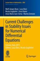 Current Challenges in Stability Issues for Numerical Differential Equations: Cetraro, Italy 2011, Editors: Luca Dieci, Nicola Guglielmi 3319012991 Book Cover