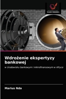 Wdrożenie ekspertyzy bankowej: w środowisku bankowym i mikrofinansowym w Afryce 6203393967 Book Cover