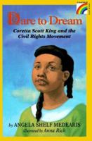Dare to Dream: Coretta Scott King and the Civil Rights Movement (Rainbow Biography) 0525674268 Book Cover