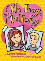 Oh Boy, Mallory 1467708631 Book Cover