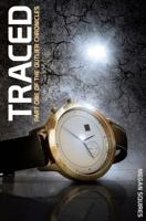 Traced: Part One of The Outlier Chronicles 1479327301 Book Cover