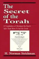 The Secret of the Torah: A Translation of Abraham Ibn Ezra's Sefer Yesod Mora Ve-Sod Ha-Torah 1568212968 Book Cover
