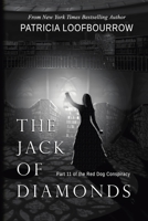 The Jack of Diamonds: Part 11 of the Red Dog Conspiracy 1944223673 Book Cover