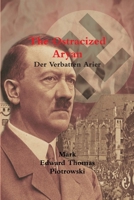 The Ostracized Aryan - Der Verbatten Arier 1312377658 Book Cover