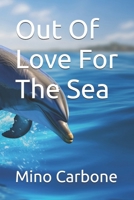 Driven By A Profound Love For The Sea B0DGH26HKZ Book Cover