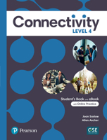 Connectivity Level 4 Student's Book & Interactive Student's eBook with Online Practice, Digital Resources and App 0137463863 Book Cover