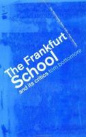The Frankfurt School 0415285399 Book Cover