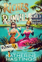Riches to Ruinville: A Laugh-Out-Loud Women's Fiction Novel about Two Socialites, One Swamp, and Zero Survival Skills 1036715973 Book Cover
