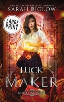 Luck Maker : ALarge Print Asian American Paranormal Academy Novel 1955988765 Book Cover