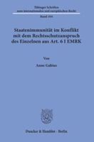 Staatenimmunitat Im Konflikt Mit Dem Rechtsschutzanspruch Des Einzelnen Aus Art. 6 I Emrk 3428156781 Book Cover