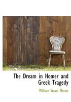 The Dream in Homer and Greek Tragedy 1016387458 Book Cover