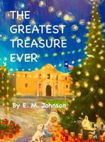 The Greatest Treasure Ever 1733961526 Book Cover