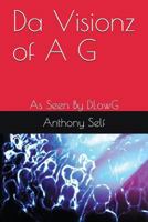 Da Visionz of a G : As Seen by Dlowg 1717773532 Book Cover