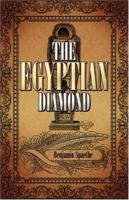 The Egyptian Diamond 1424179971 Book Cover
