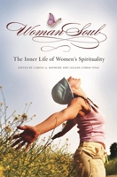 WomanSoul: The Inner Life of Women's Spirituality (Women's Psychology) 0313351090 Book Cover