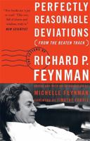 Perfectly Reasonable Deviations From the Beaten Track: Letters of Richard P. Feynman 0465023711 Book Cover