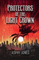 Protectors of the Light Crown B0DNSWHZRV Book Cover