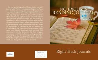 No Excuses Reading Journal for Fiction Books 1947037013 Book Cover