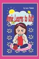 Annie Learns to Knit B08P1MJ4G8 Book Cover