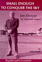 Small Enough to Conquer the Sky 1857950852 Book Cover