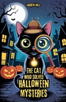The Cat Who Solved Halloween Mysteries B0FHCSQVFM Book Cover