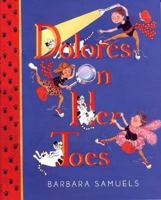 Dolores on her Toes (Dolores) 0374318182 Book Cover
