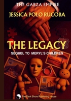 THE LEGACY: SEQUEL TO MERYL’S CHILDREN (The Garza Empire) B0GCH38FFN Book Cover
