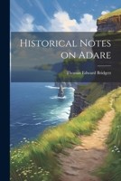 Historical Notes on Adare 0341657948 Book Cover