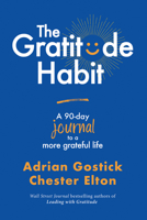 The Gratitude Habit: A 90-Day Journal to a More Grateful Life B0CKWTZL9C Book Cover