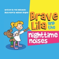 Brave Lila and the Nighttime Noises 0578932288 Book Cover