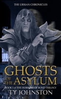 Ghosts of the Asylum (Sequel to The Kobalos Trilogy 1497389569 Book Cover