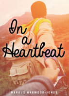 In a Heartbeat 1459416279 Book Cover