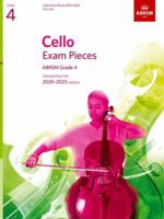 Cello Exam Pieces 2020-2023, ABRSM Grade 4, Part: Selected from the 2020-2023 syllabus 178601274X Book Cover