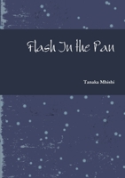 Flash In the Pan 1447753720 Book Cover