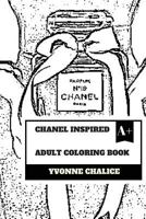 Chanel Inspired Adult Coloring Book: Fashion and Jewelry, Fashion Queen Coco Chanel and Luxury Inspired Adult Coloring Book 1987722353 Book Cover