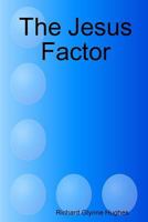 The Jesus Factor 0359007104 Book Cover